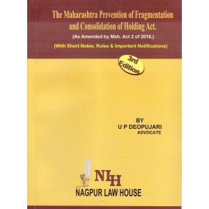Adv. U.P.Deopujari's Maharashtra Prevention of Fragmentation & Consolidation of Holdings Act | Nagpur Law House